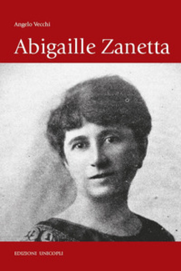 Abigaille Zanetta - Angelo Vecchi