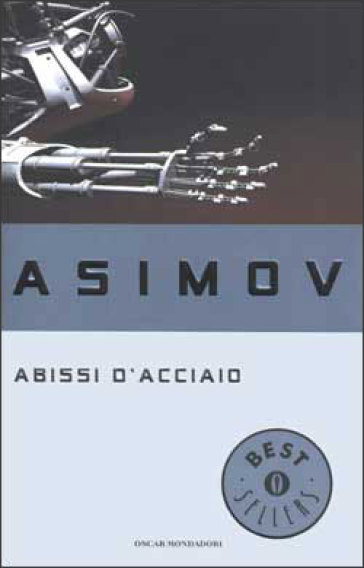 Abissi d'acciaio - Isaac Asimov