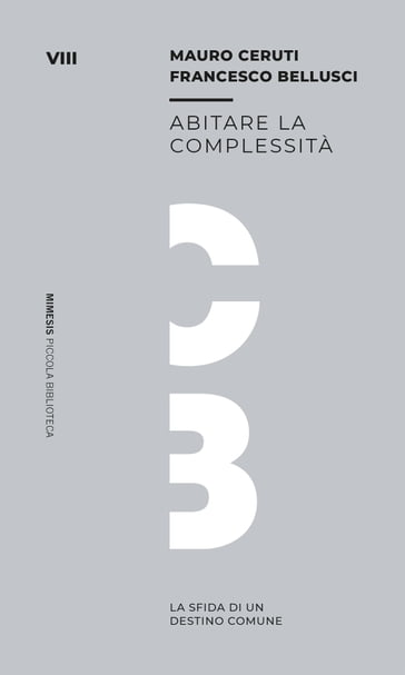Abitare la complessità - Francesco Bellusci - Mauro Ceruti