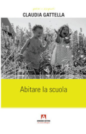 Abitare la scuola