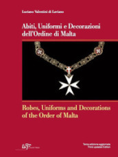 Abiti, uniformi e decorazioni dell Ordine di Malta-Robes, uniforms and decorations of the Order of Malta