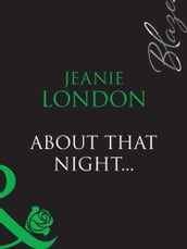 About That Night... (Mills & Boon Blaze)