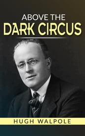 Above the Dark Circus