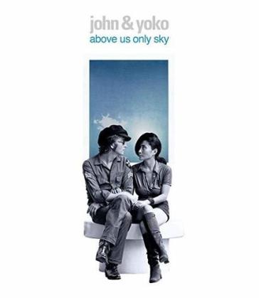 Above us only sky - Lennon John & Ono Yo