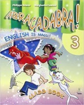 Abracadabra is magic. Per la Scuola elementare! Con espansione online. 3.
