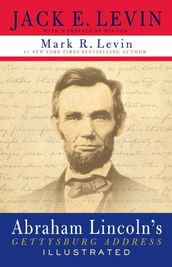 Abraham Lincoln s Gettysburg Address Illustrated