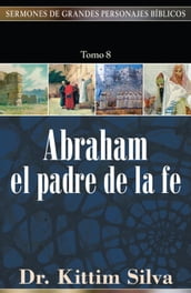 Abraham, el padre de la fe