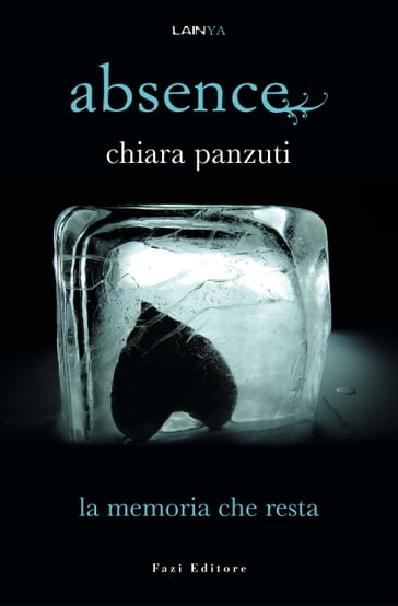 Absence 3 - La memoria che resta - Chiara Panzuti