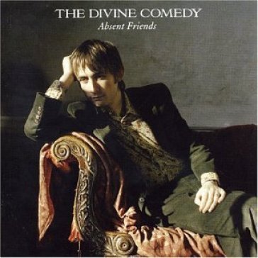 Absent friends - DIVINE COMEDY