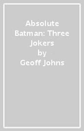 Absolute Batman: Three Jokers