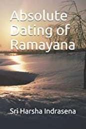 Absolute Dating of Ramayana