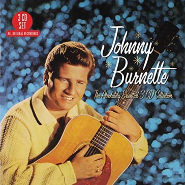 Absolutely essential - Johnny Burnette