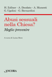 Abusi sessuali nella Chiesa? Meglio prevenire