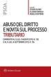 Abuso del diritto e novità sul processo tributario