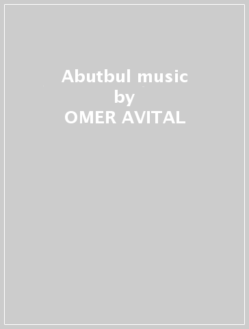 Abutbul music - OMER AVITAL