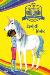 Academia Unicornio 4 - Isabel y Nube