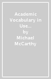 Academic Vocabulary in Use Edition with Answers