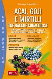 Acai, goji e mirtilli