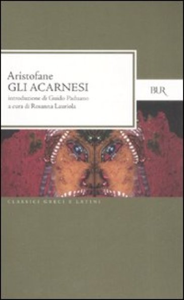 Gli Acarnesi. Testo greco a fronte - Aristofane