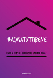 #Acasatuttibene. L