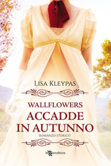 Accadde in autunno. Wallflowers. Vol. 2 - Lisa Kleypas