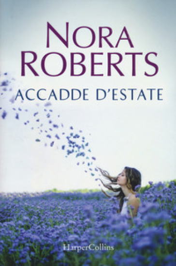 Accadde d'estate - Nora Roberts