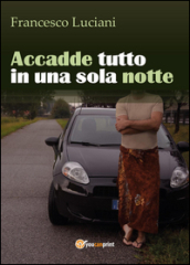 Accadde tutto in una sola notte