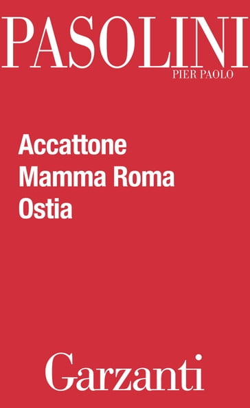 Accattone - Mamma Roma - Ostia - Pier Paolo pasolini