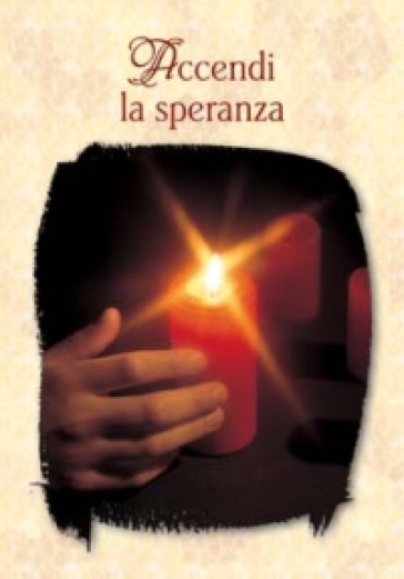 Accendi la speranza