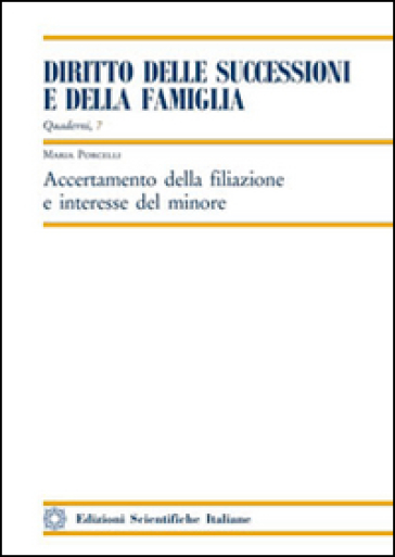 Accertamento della filiazione e interesse del minore - Maria Porcelli