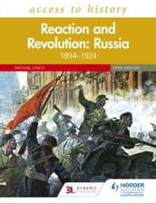 Access to History: Reaction and Revolution: Russia 18941924, Fifth Edition