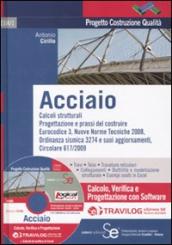 Acciaio. Calcolo, verifica e progettazione con software Travilog express. Con CD-ROM