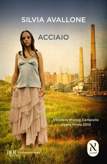 Acciaio (nuova edizione) - Silvia Avallone