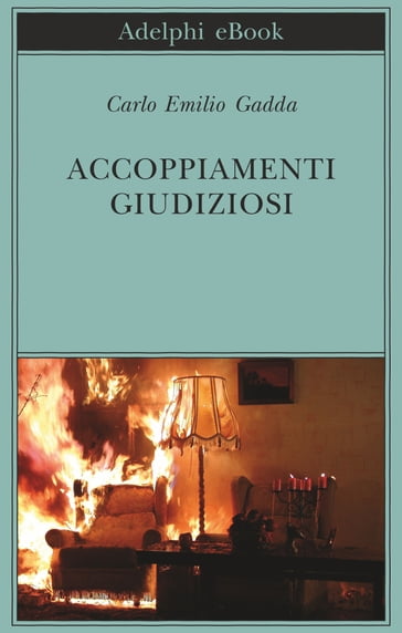 Accoppiamenti giudiziosi - Carlo Emilio Gadda