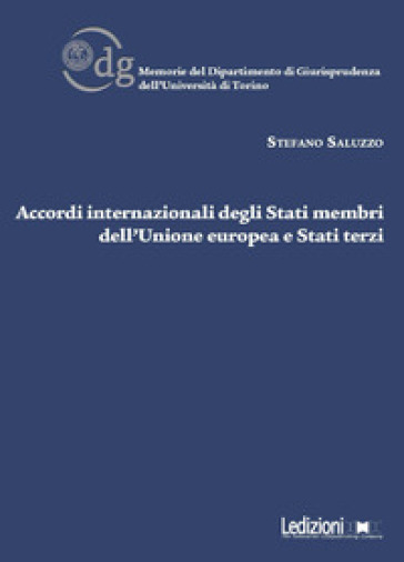 Accordi internazionali degli Stati membri dell'Unione Europea e Stati terzi - Stefano Saluzzo