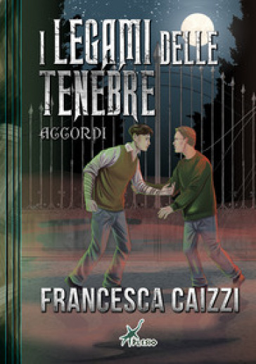 Accordi. I legami delle tenebre - Francesca Caizzi