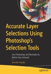 Accurate Layer Selections Using Photoshop¿s Selection Tools