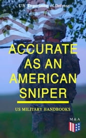 Accurate as an American Sniper US Military Handbooks