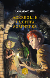 Acerboli e la Città Sommersa