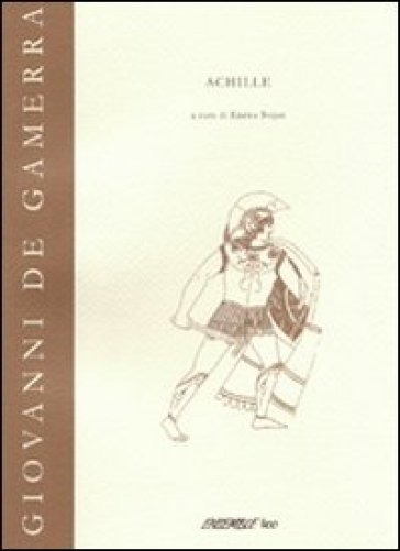 Achille - Giovanni De Gamerra