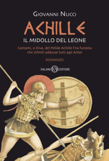 Achille. Il midollo del leone - Giovanni Nucci