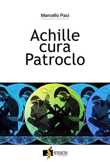 Achille cura Patroclo - Marcello Paci