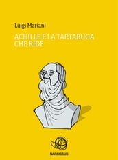 Achille e la tartaruga che ride