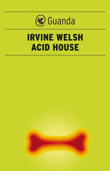 Acid House - Irvine Welsh