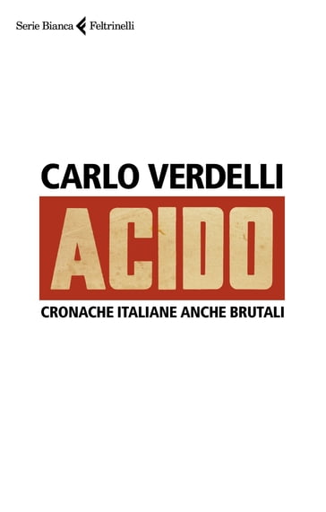 Acido - Carlo Verdelli