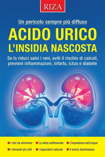 Acido urico, l'insidia nascosta - Vittorio Caprioglio