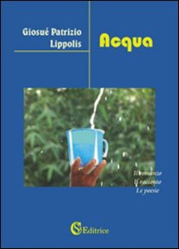 Acqua - Giosuè Patrizio Lippolis