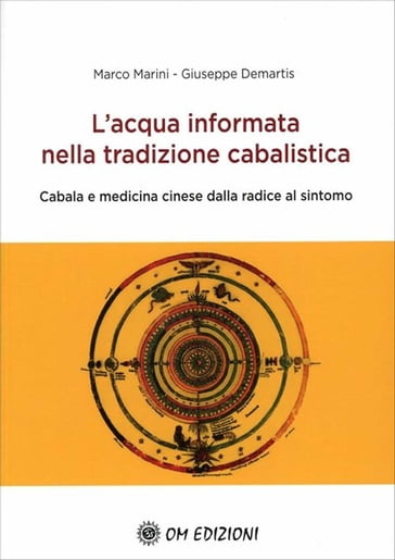 L'Acqua Informata nella Tradizione Cabalistica - Giuseppe Demartis - Marco Marini