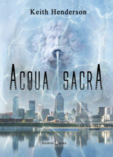 Acqua sacra - Henderson Keith