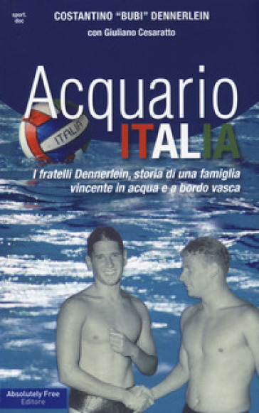 Acquario Italia - Costantino Dennerlein - Giuliano Cesaratto